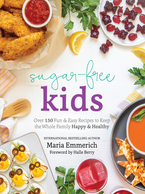 Title details for Sugar-Free Kids by Maria Emmerich - Available
